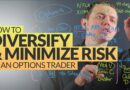 How Option Traders Can Diversify & Minimize Their Risk Ep 223